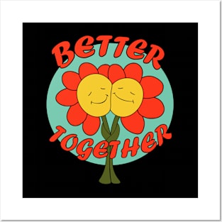 Retro Flowers Better Together Posters and Art